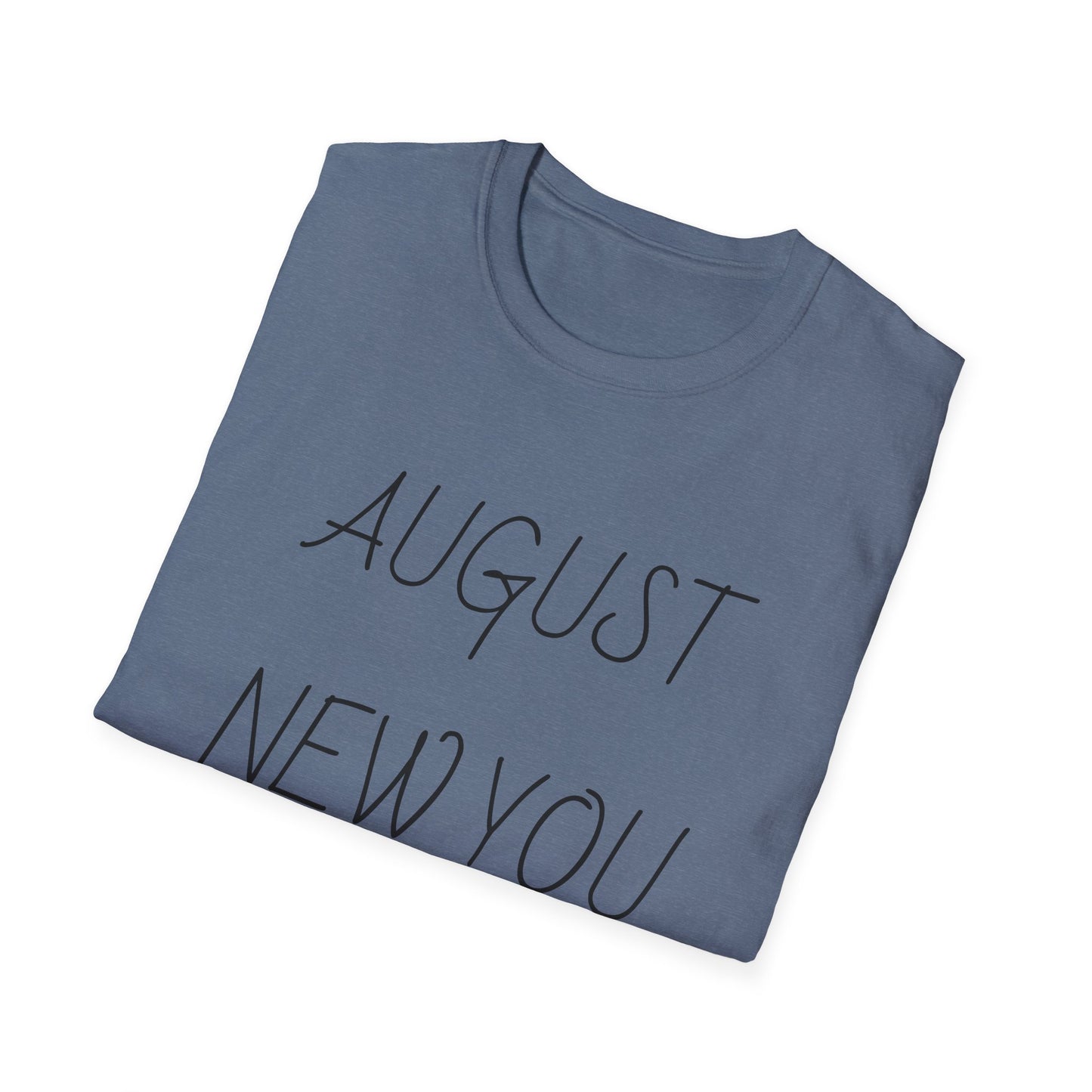 Unisex Softstyle T-Shirt August New You