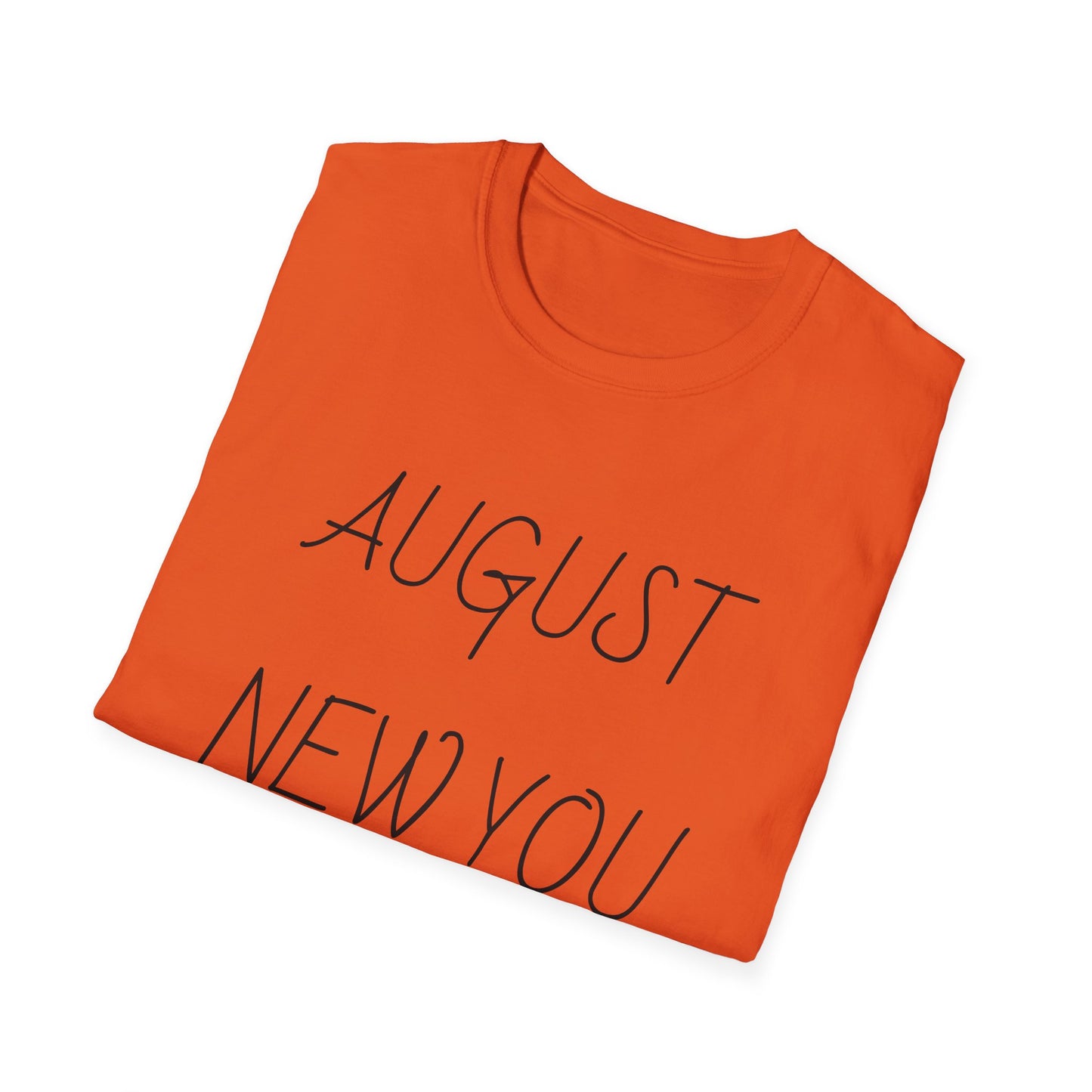 Unisex Softstyle T-Shirt August New You