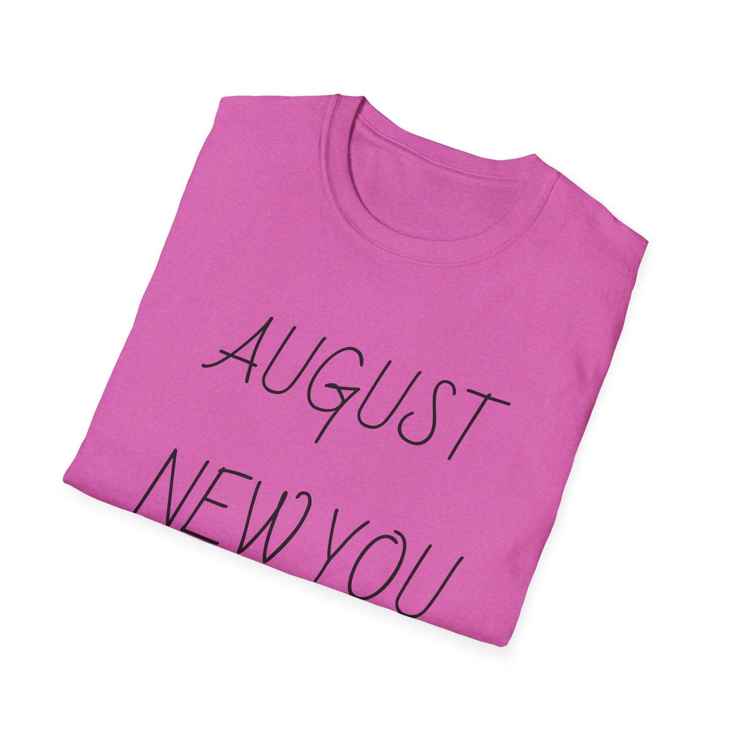 Unisex Softstyle T-Shirt August New You