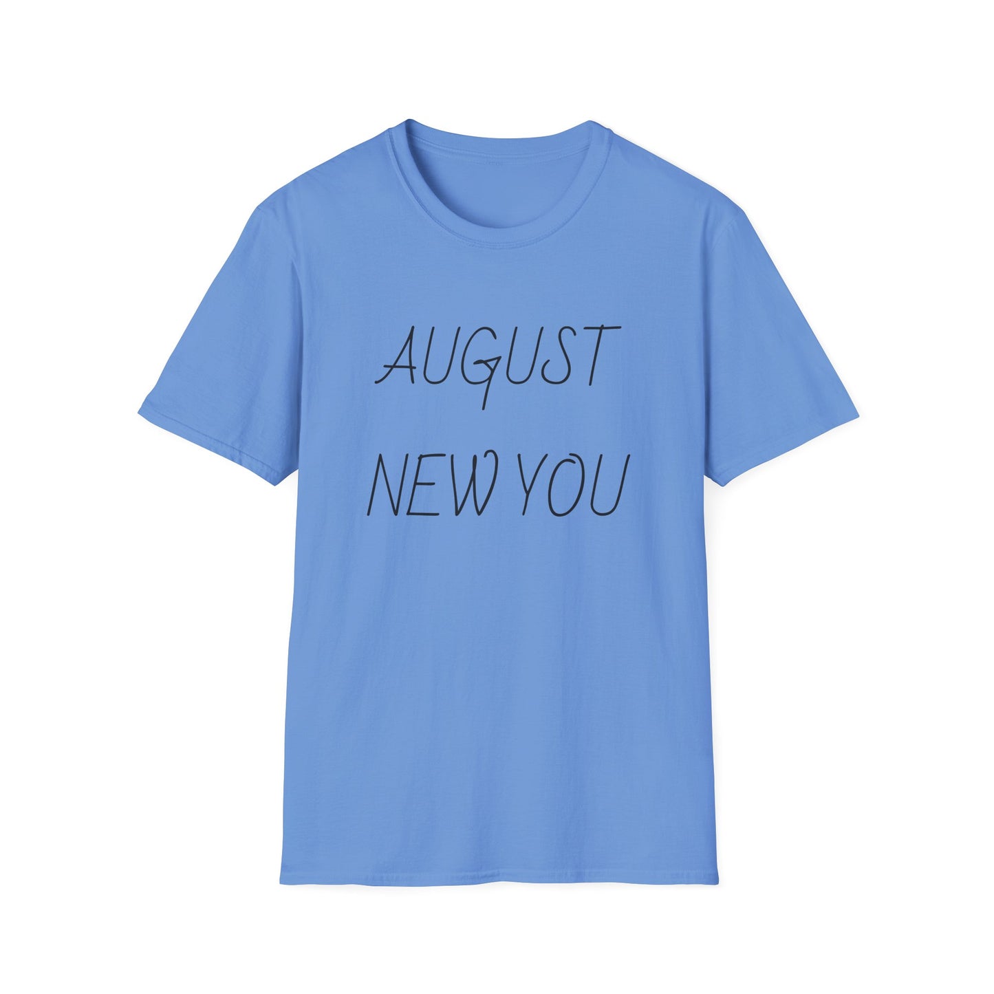 Unisex Softstyle T-Shirt August New You