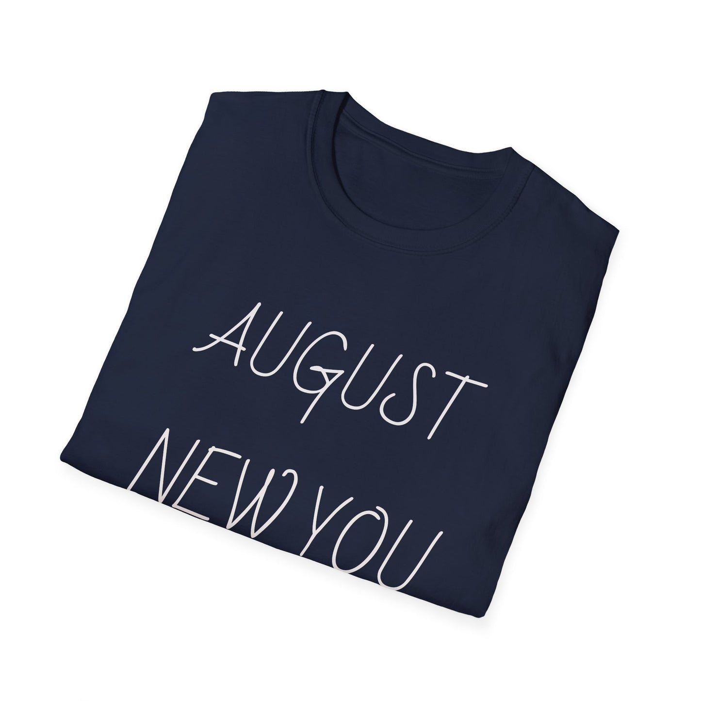 Unisex Softstyle T-Shirt August New You