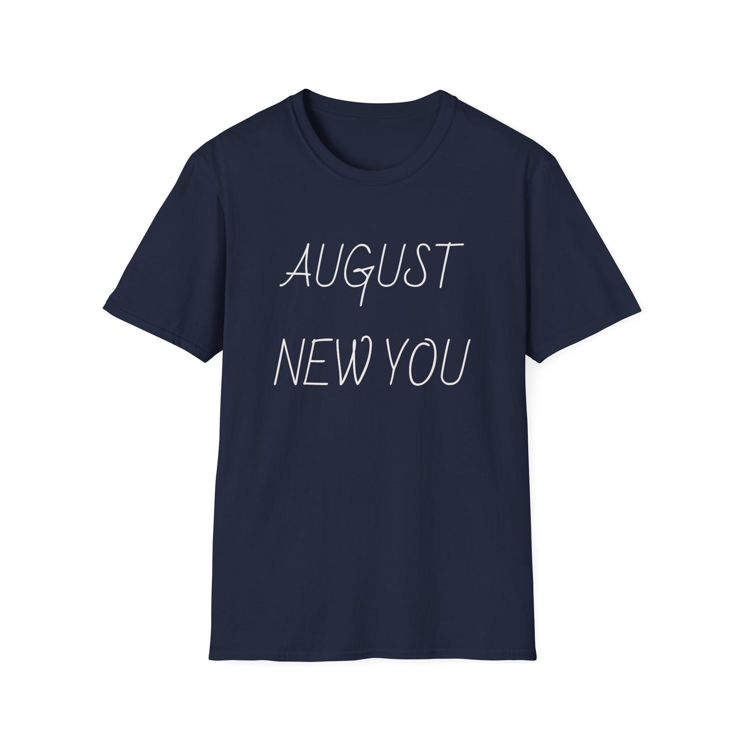 Unisex Softstyle T-Shirt August New You