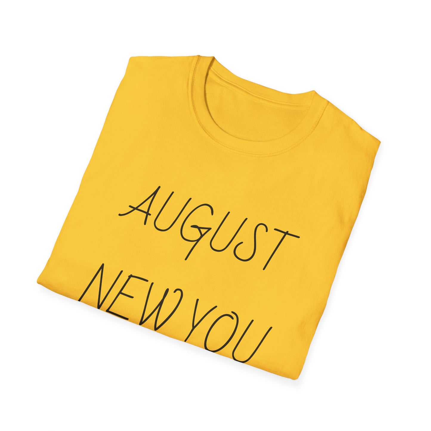 Unisex Softstyle T-Shirt August New You