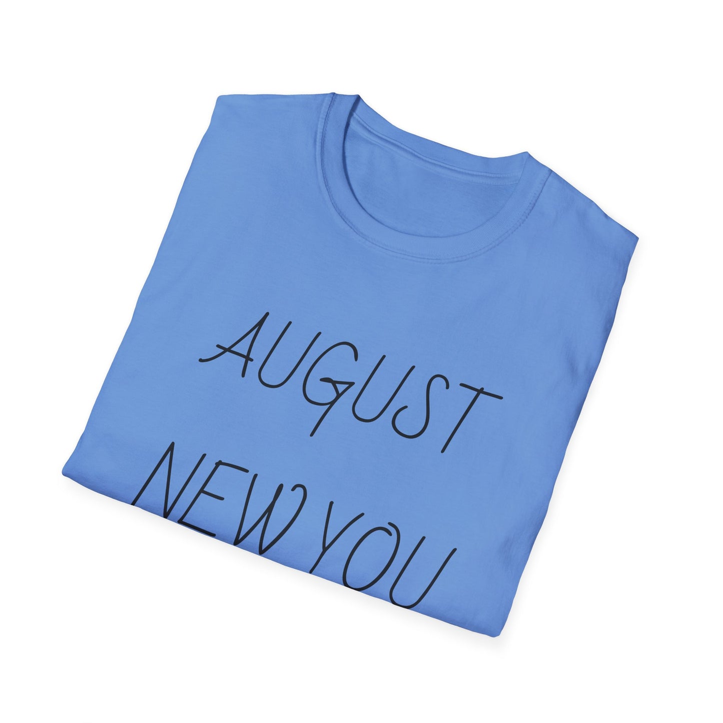 Unisex Softstyle T-Shirt August New You