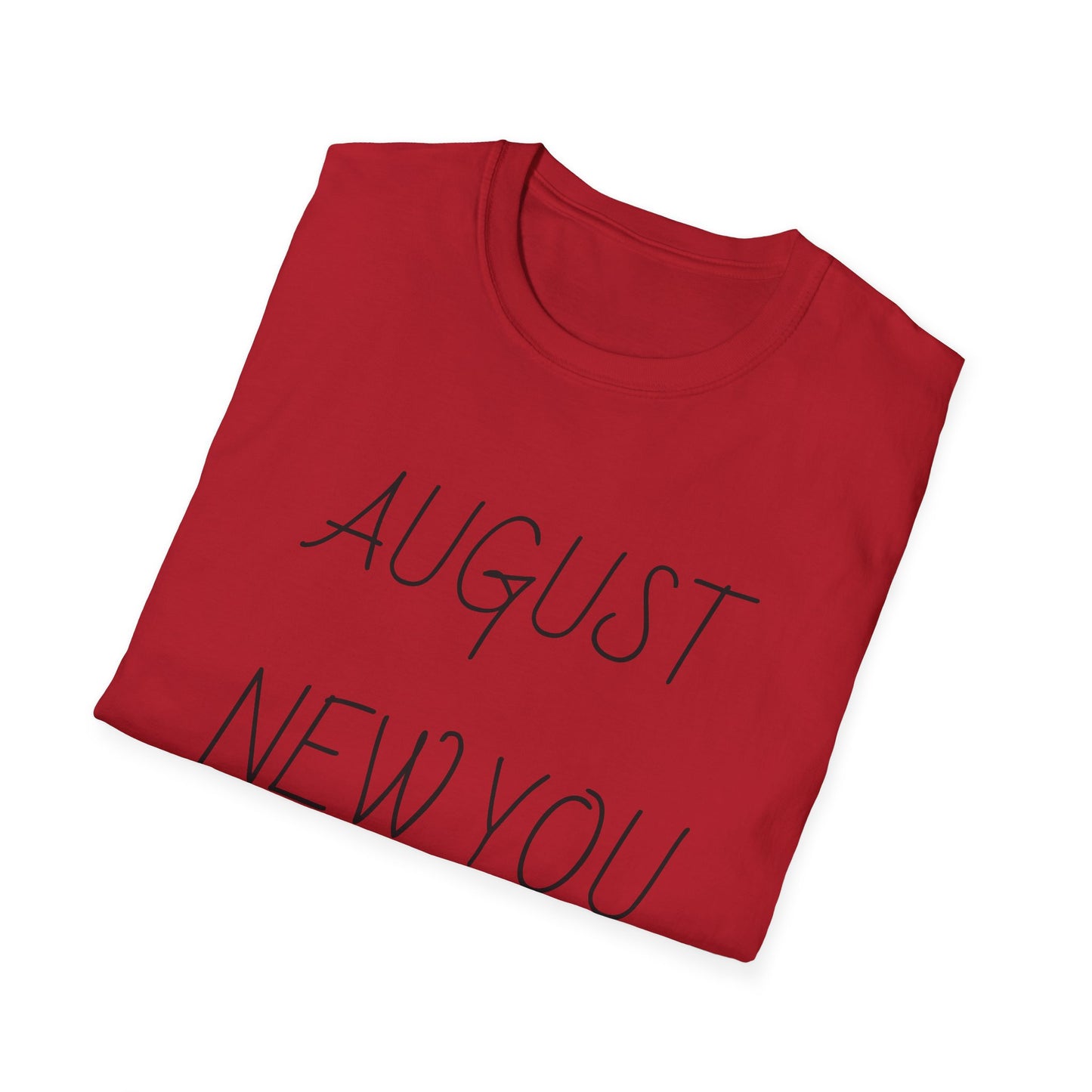 Unisex Softstyle T-Shirt August New You
