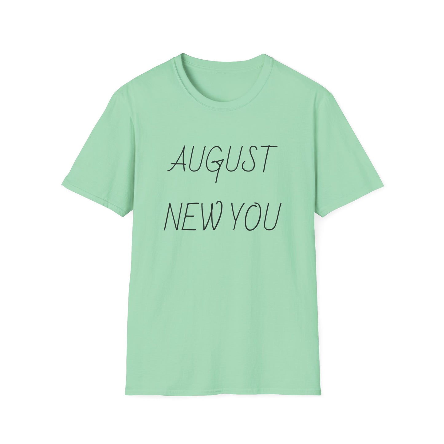 Unisex Softstyle T-Shirt August New You