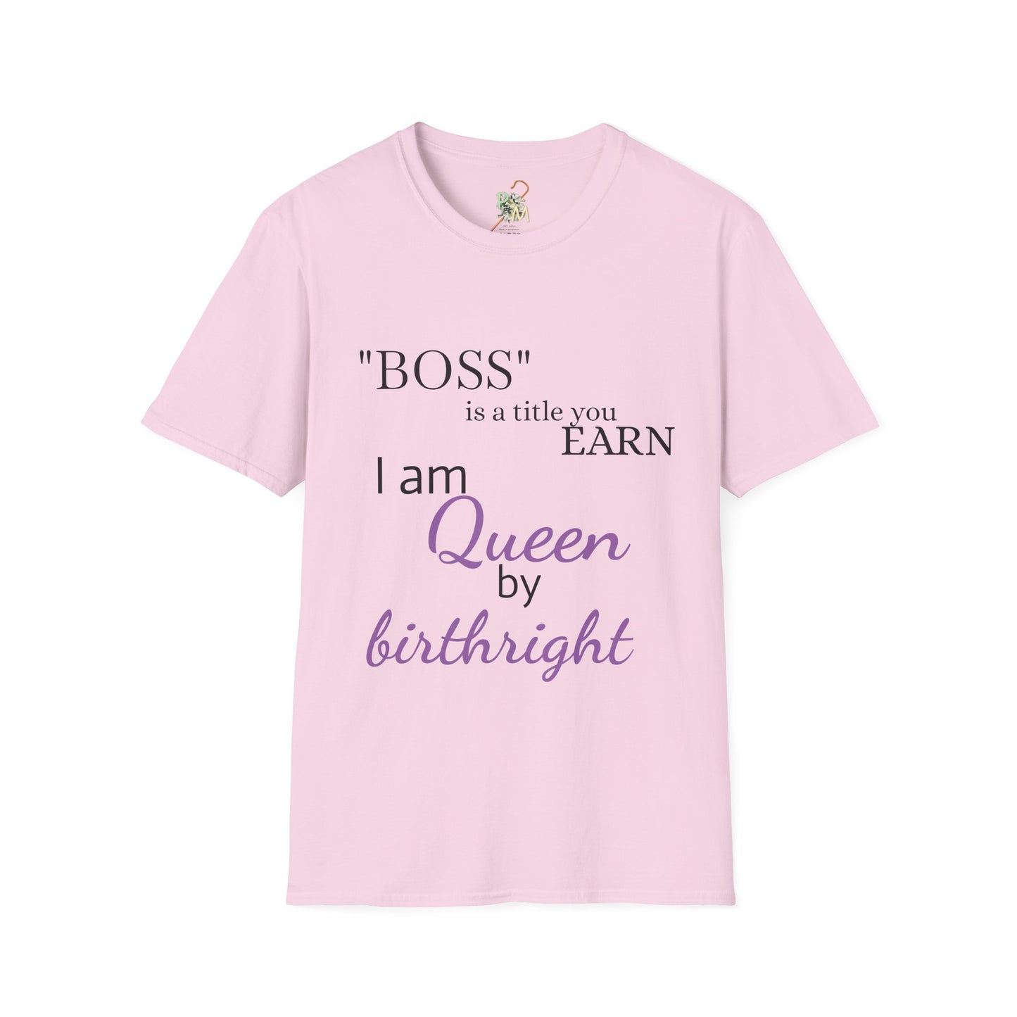 Queen by Birthright Unisex Softstyle T-Shirt - Empowerment & Inspiration