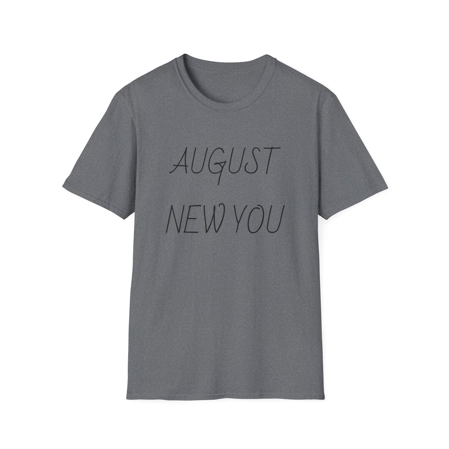 Unisex Softstyle T-Shirt August New You